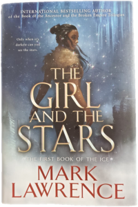 The US edition cover of The Girl and the Stars by Mark Lawrence.